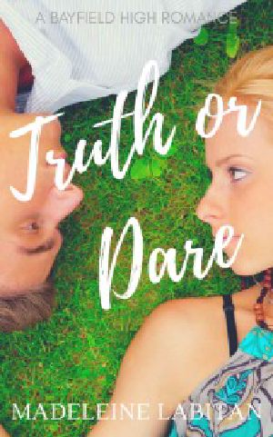 [Bayfield High 01] • Truth or Dare